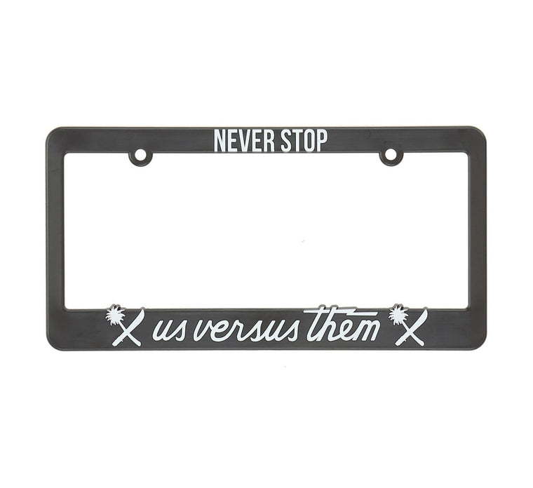 NEVER STOP LICENSE PLATE FRAME